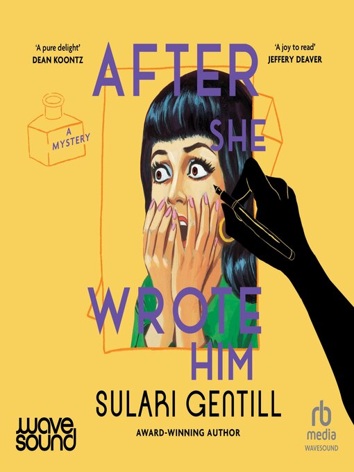 Title details for After She Wrote Him by Sulari Gentill - Available